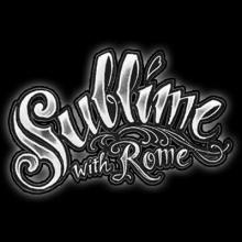 Sublime with Rome
